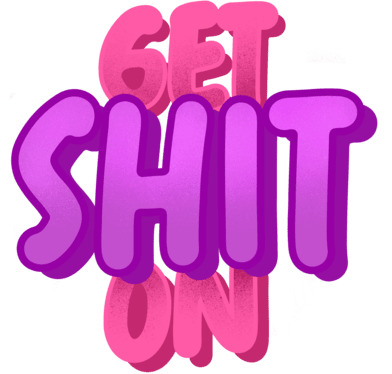 GET_SHIT_ON emote for Discord