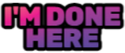 donehere_IDS emote for Discord