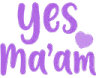 yes_maam emote for Discord