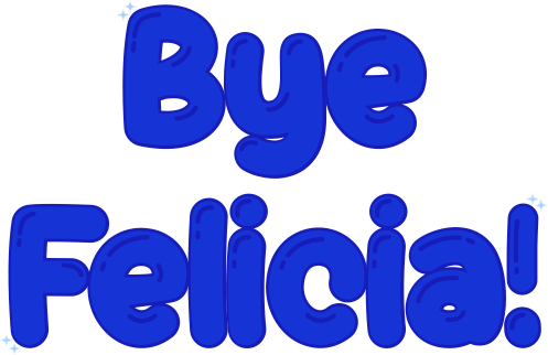 Bye_Felicia emote for Discord