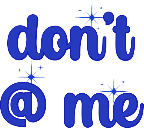 Dont_At_Me emote for Discord