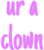 ur_a_clown emote for Discord