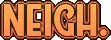 Neigh_By_Frogverbal emote for Discord