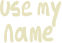 usemyname emote for Discord