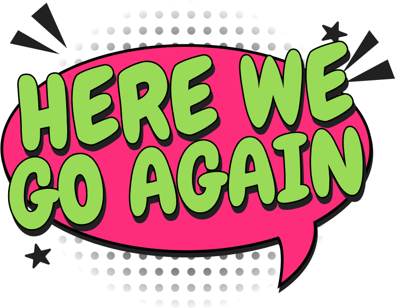 HERE_WE_GO_AGAIN emote for Discord