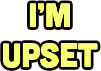 ImUpset emote for Discord