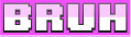 BRUH emote for Discord
