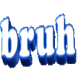 BRUH emote for Discord