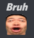 bigbruh emote for Discord