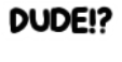 DUDE emote for Discord