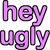 hey_ugly emote for Discord