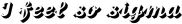 Ifeelsosigma2 emote for Discord