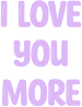 iloveyoumore emote for Discord