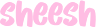 pinksheesh emote for Discord
