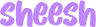 purplesheesh emote for Discord