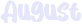 august emote for Discord