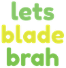 letsbladebrah emote for Discord