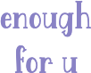 enoughforyou emote for Discord