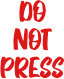 donotpress1 emote for Discord