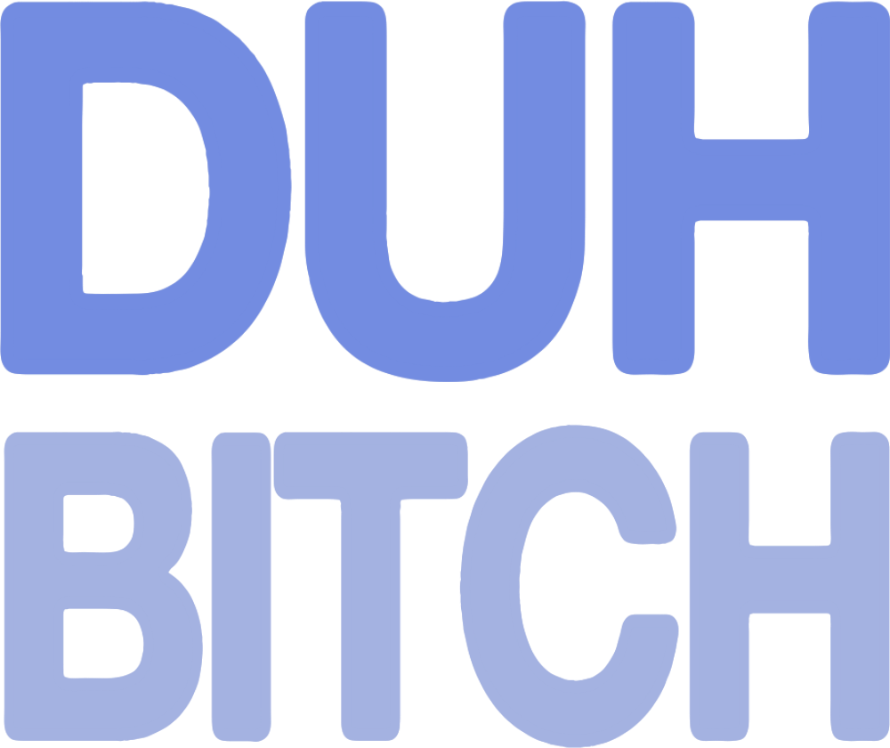 DUH_BITCH emote for Discord