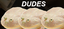 DUDES emote for Discord