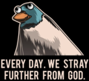 EverydayWeStrayFurtherFromGod static emote for Discord, Twitch and Slack
