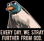 EverydayWeStrayFurtherFromGod emote for Discord